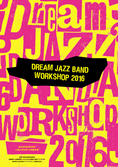 Dream Jazz Band Workshop 2016